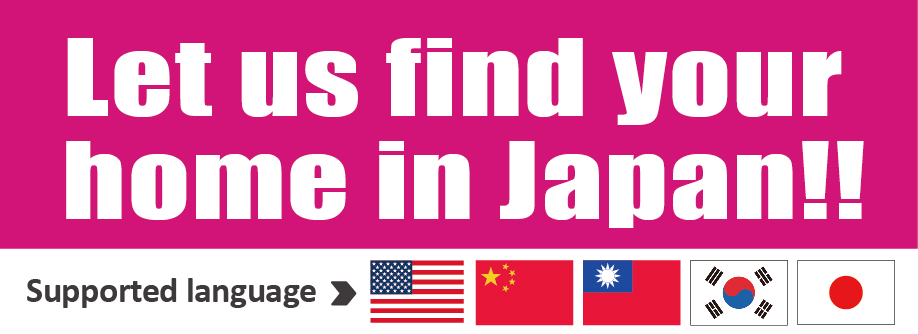 Let us find your home in Japan!!